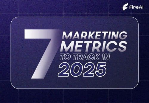 Top 7 Marketing Metrics to Track in 2025 and How AI Simplifies Them